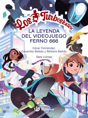 cover image of Los Turboskaters, 3. La leyenda del videojuego Ferno 666